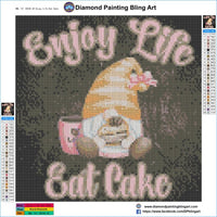 Enjoy Life Eat Cake Gnome - Diamond Painting Bling Art