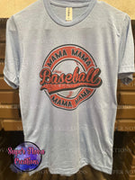 Mama Mama Baseball T-shirt